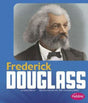 Frederick Douglass - EyeSeeMe African American Children's Bookstore
