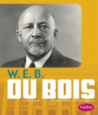 W. E. B. Du Bois - EyeSeeMe African American Children's Bookstore
