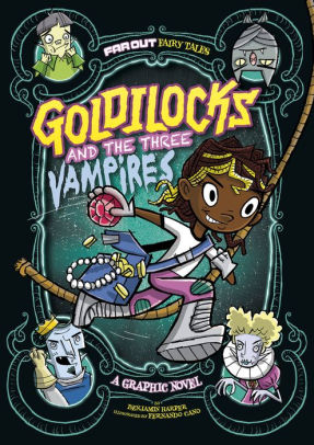 Goldilocks and the Three Vampires: A Graphic Novel