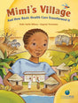 Mimi's Village: And How Basic Health Care Transformed It - EyeSeeMe African American Children's Bookstore
