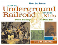 The Underground Railroad for Kids: From Slavery to Freedom with 21 Activities - EyeSeeMe African American Children's Bookstore

