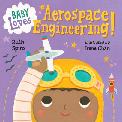 Baby Loves Aerospace Engineering!  (BABY LOVES SCIENCE : (#1) )