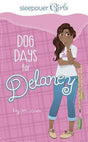 Sleepover Girls: Dog Days for Delaney - EyeSeeMe African American Children's Bookstore

