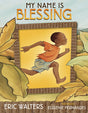 My Name Is Blessing - EyeSeeMe African American Children's Bookstore
