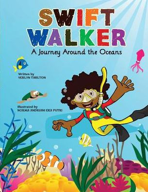 Swift Walker: A Journey Around the Oceans #2