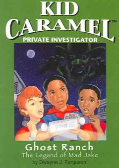 Kid Caramel Ghost Ranch: The Legend Of Mad Jake  Email Content Paperback - EyeSeeMe African American Children's Bookstore
