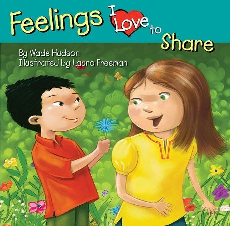 I Love To:  Feelings I Love To Share
