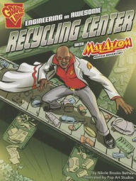 Max Axiom, Super Scientist - Engineering an Awesome Recycling Center - EyeSeeMe African American Children's Bookstore
