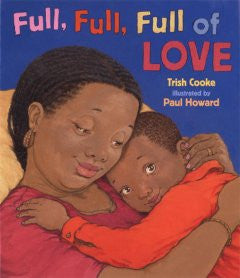 Full, Full, Full of Love - EyeSeeMe African American Children's Bookstore
