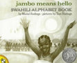 Jambo Means Hello: Swahili Alphabet Book - EyeSeeMe African American Children's Bookstore
