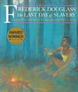 Frederick Douglass: The Last Day of Slavery - EyeSeeMe African American Children's Bookstore
