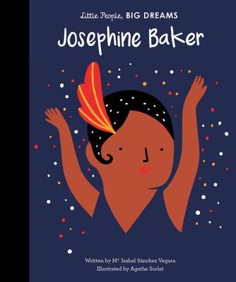 Josephine Baker - Little People, Big Dreams
