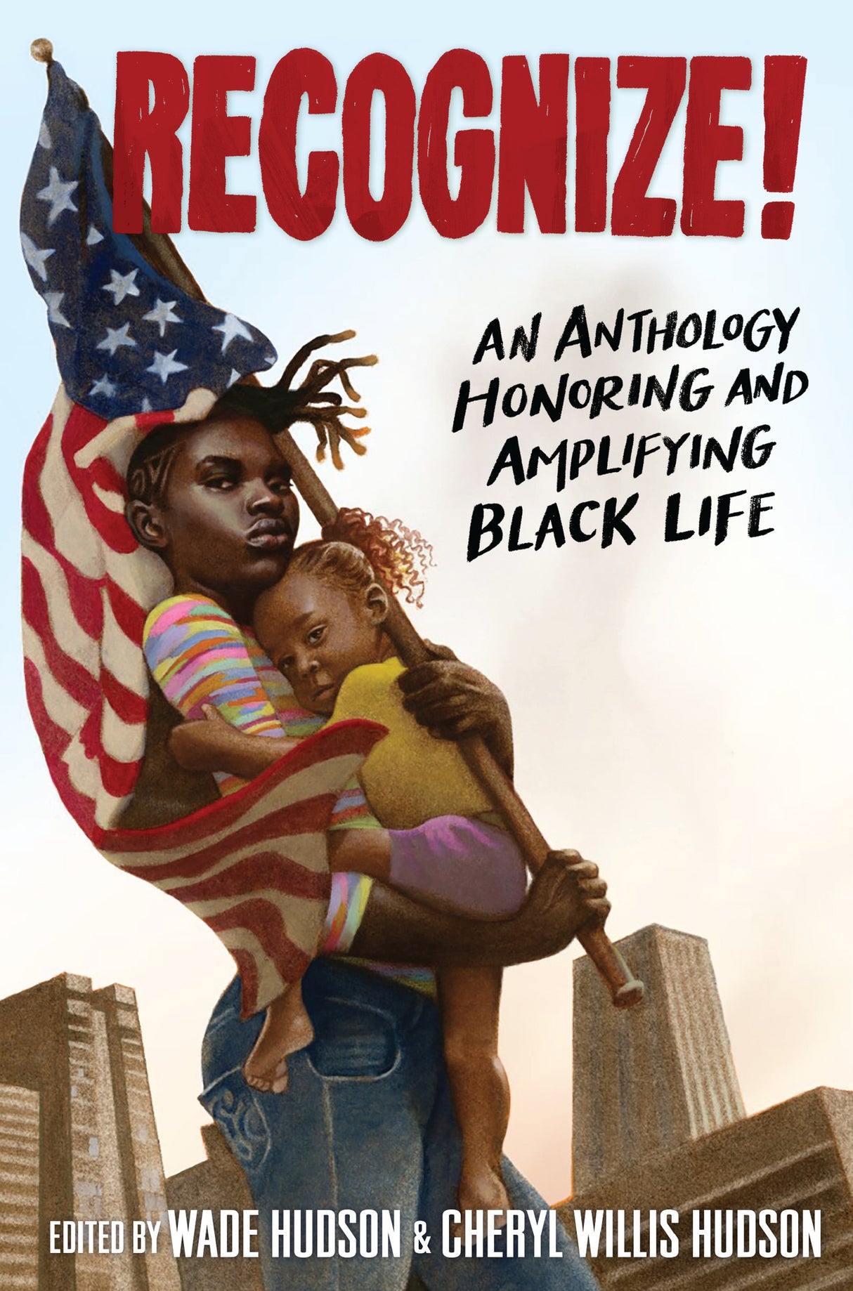 Recognize: An Anthology Honoring & Amplifying Black Life