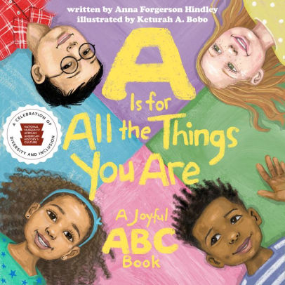 A is All the Things You Are: A joyful ABC Book