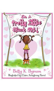 I'm a Pretty Little Black Girl! - EyeSeeMe African American Children's Bookstore
