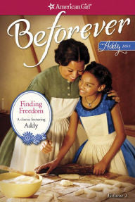 Finding Freedom (American Girl Beforever Series: Addy #1) - EyeSeeMe African American Children's Bookstore
