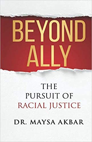 Beyond Ally: The Pursuit of Racial Justice