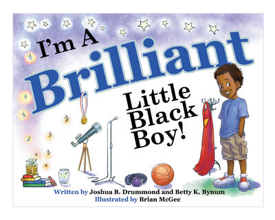 I'm A Brilliant Little Black Boy!