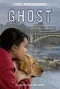Dog Whisperer: Ghost  (Series #1) - EyeSeeMe African American Children's Bookstore
