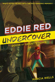 Eddie Red Undercover Series #3: Doom at Grant's Tomb