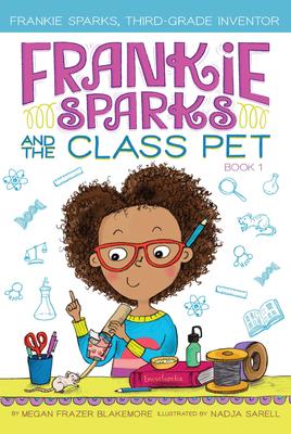 Frankie Sparks and the Class Pet (Book #1)