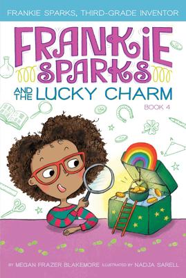 Frankie Sparks and the Lucky Charm   (Book #4)