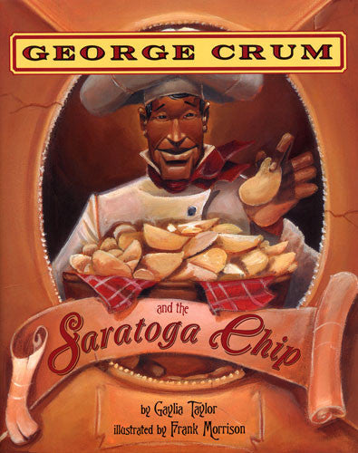 George Crum and the Saratoga Chip - EyeSeeMe African American Children's Bookstore
