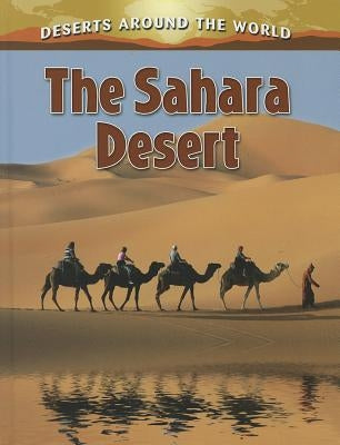 The Sahara Desert by Aloian, Molly