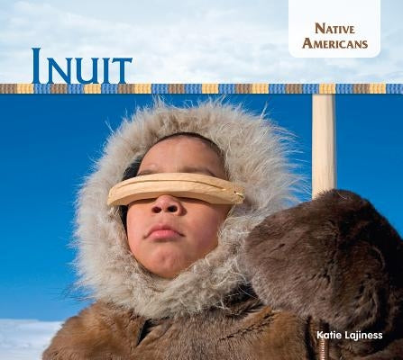 Inuit by Lajiness, Katie