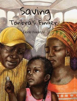 Saving Tonbra's Finger by Nwanze, Ekide
