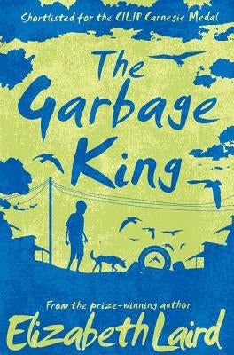 The Garbage King by Laird, Elizabeth