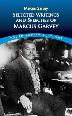 Selected Writings and speeches of Marcus Garvey