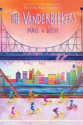 The Vanderbeekers Make a Wish  (Book 5)