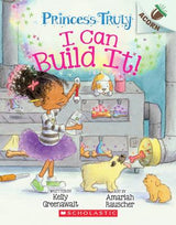 Princess Truly #3: I Can Build It!: An Acorn Book