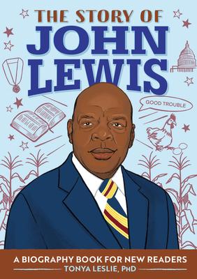 The Story of John Lewis: A Biography Book for Young Readers (Series)