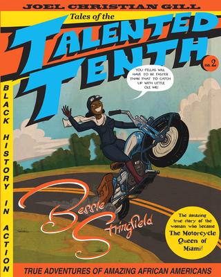 Bessie Stringfield: Tales of the Talented Tenth, no. 2
