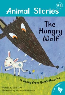 Hungry Wolf, The: A Story from North America