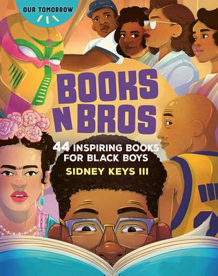 Books N Bros: 44 Inspiring Books for Black Boys