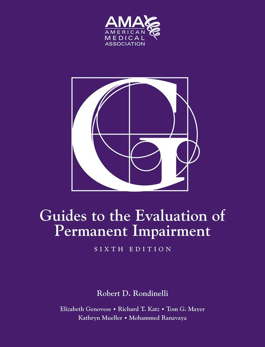 Guides to the Evaluation of Permanent Impairment, sixth edition