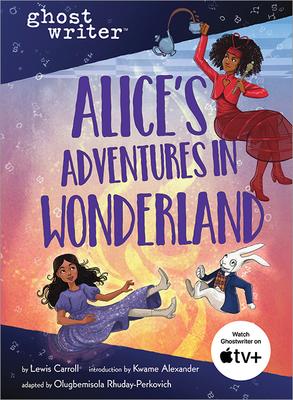 Alice's Adventures in Wonderland | Hardcover Lewis Carroll | Olugbemisola Rhuday-Perkovich | Kwame Alexander