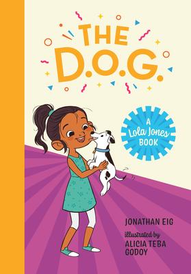 The D.O.G. --  A Lola Jones Book Series