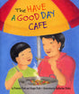 The Have a Good Day Cafe by Frances Park, Katherine Potter - EyeSeeMe African American Children's Bookstore
