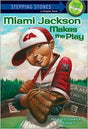 Stepping Stone Books - Miami Jackson Makes the Play - EyeSeeMe African American Children's Bookstore

