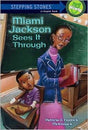 Stepping Stone Books - Miami Jackson Sees it Through   (Series #1) - EyeSeeMe African American Children's Bookstore
