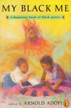 My Black Me: A Beginning Book of Black Poetry - EyeSeeMe African American Children's Bookstore
