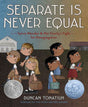 Separate Is Never Equal: Sylvia Mendez and Her Family's Fight for Desegregation - EyeSeeMe African American Children's Bookstore
