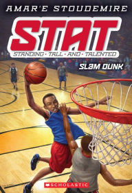 STAT: Standing Tall and Talented Series #3 Slam Dunk - EyeSeeMe African American Children's Bookstore
