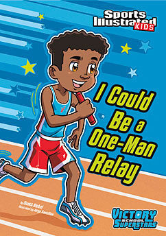 Sports Illustrated Kids: I Could Be a One-Man Relay  (Series #3) - EyeSeeMe African American Children's Bookstore
