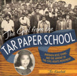 The Girl from the Tar Paper School - EyeSeeMe African American Children's Bookstore

