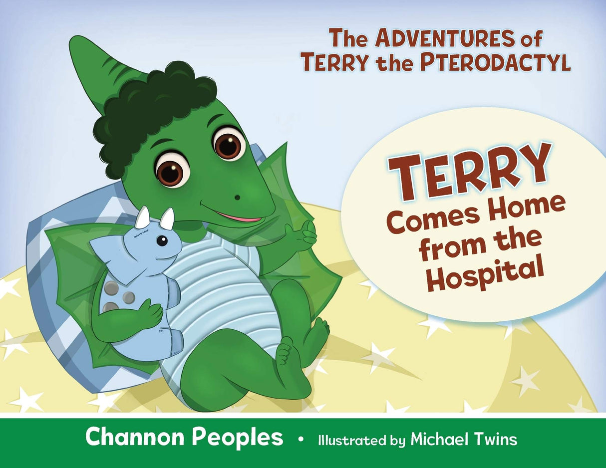 Terry Comes Home from the Hospital (1) (The Adventures of Terry the Pterodactyl)
